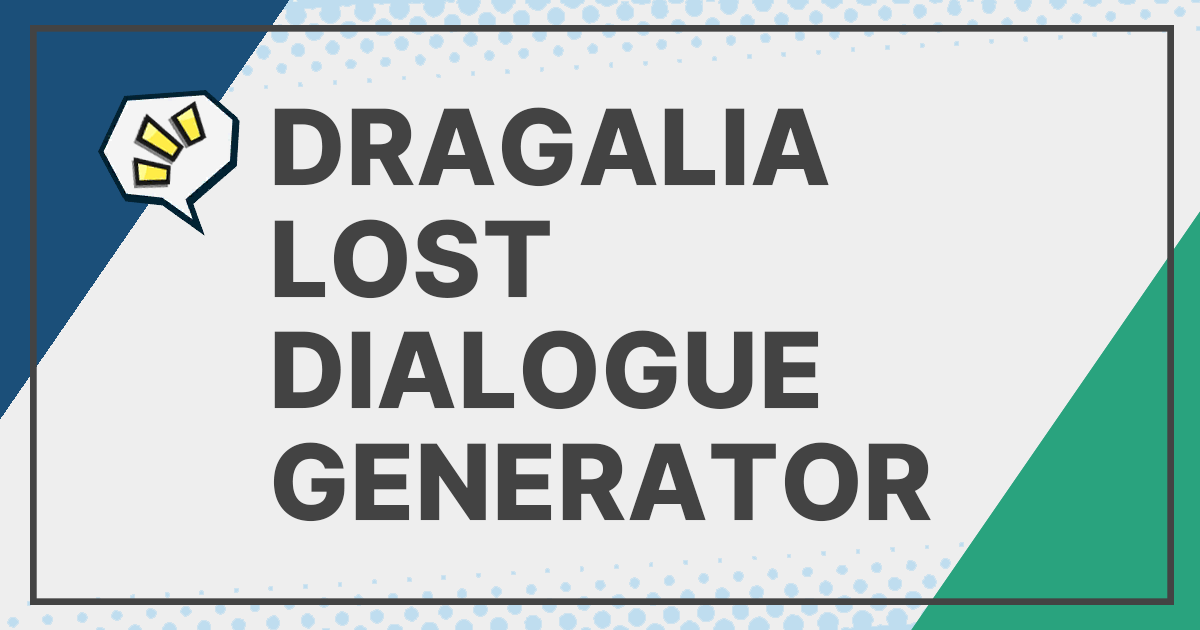 Dragalia Lost Dialogue Screen Generator
